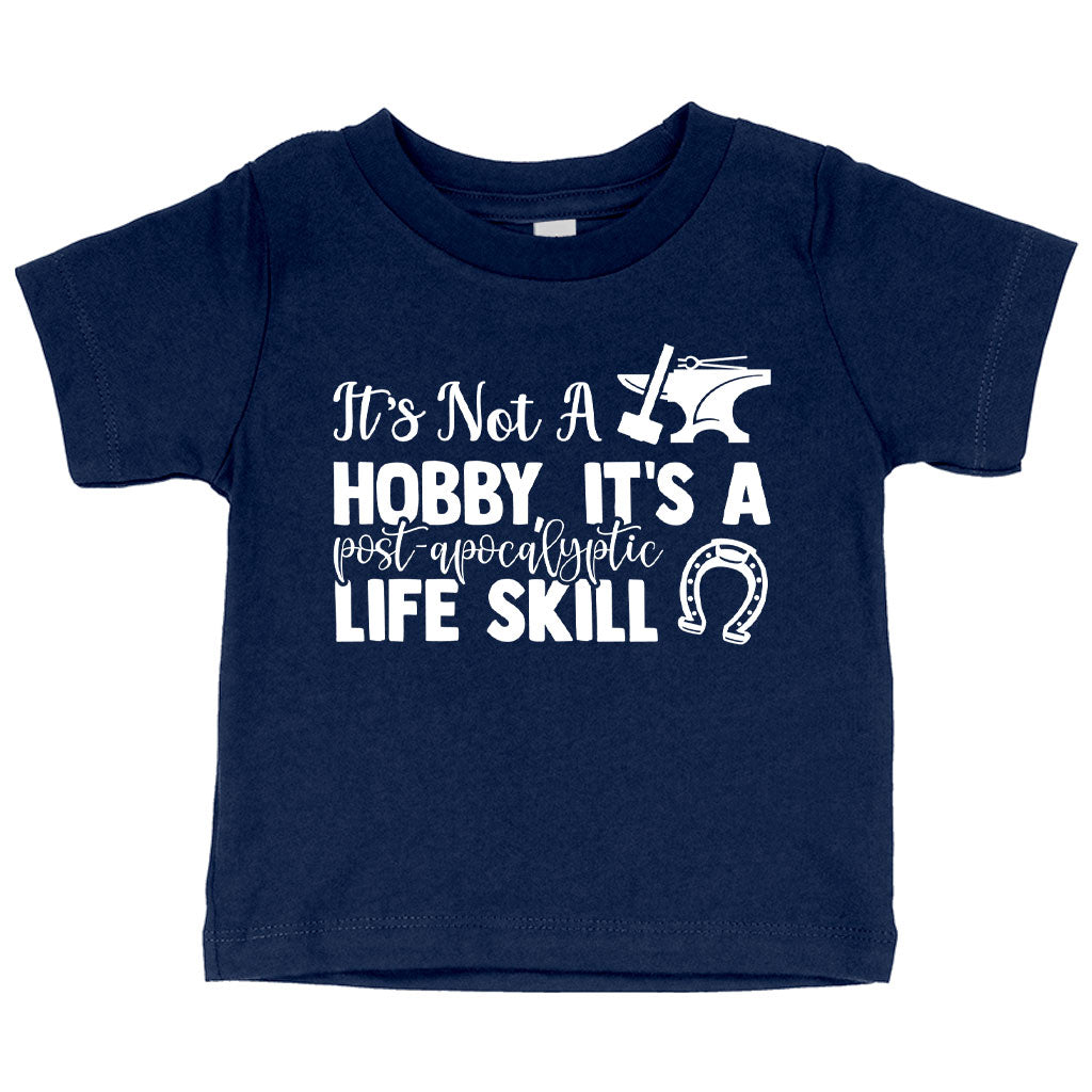 Baby It’s Not a Hobby T-Shirt - Funny Blacksmith T-Shirt